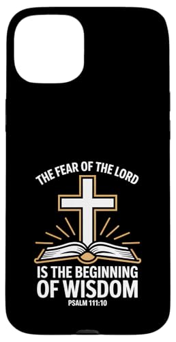 Fear Of The Lord Is Wisdom ���� 111:10 ���� �X�}�z�P�[�X iPhone 15 Plus �p