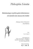 Philosophia scientiae vol.25/2: Mathématique et philosophie leibniziennes à la lumière des manuscrits inédits 2380720150 Book Cover