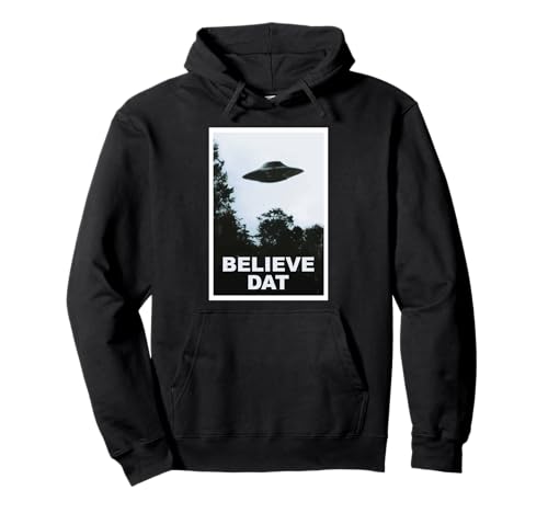 Drôle OVNI Believe Dat Alien Sweat à Capuche