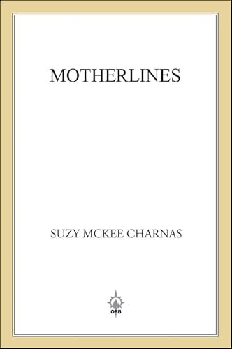 Cover of Motherlines: Book Two of 'The Holdfast Chronicles'