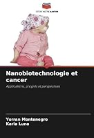 Nanobiotechnologie et cancer 6208735882 Book Cover