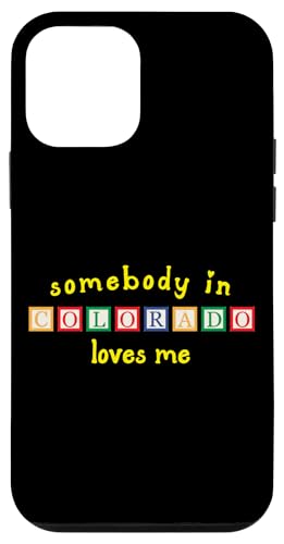 Somebody In Colorado Loves Me with Kids ςݖ X}zP[X iPhone 12 mini p