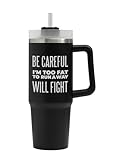 Photo Gallery tazza divertente con scritta in inglese "be careful i m too fat to run a way will fight", con scritta in lingua inglese "be careful i m too fat to run a way will fight" Photo Gallery tazza divertente con scritta in inglese "be careful i m too fat to run a way will fight", con scritta in lingua inglese "be careful i m too fat to run a way will fight"
