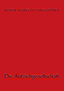 Paperback Die Aufziehgesellschaft [German] Book