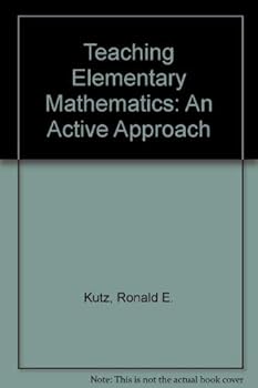 Hardcover Teaching Elementary Mathematics: An Active Approach Book