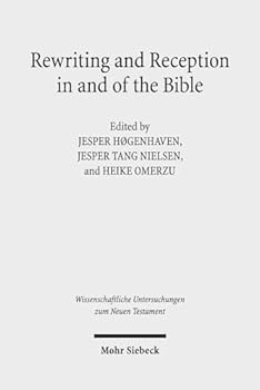 Hardcover Rewriting and Reception in and of the Bible Book