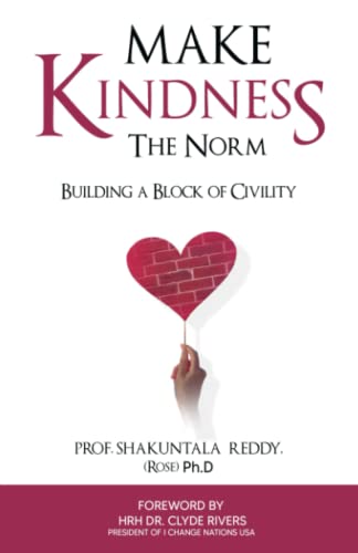 Make KINDNEsS The Norm: Building a Block of Civility – Let's build a kinder world together