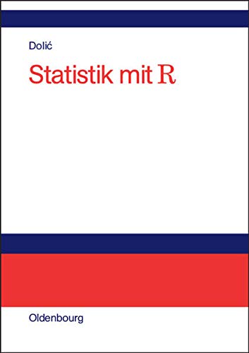 Statistik mit R: Einführung für Wirtschafts- und Sozialwissenschaftler Statistik mit R: Einführung für Wirtschafts- und Sozialwissenschaftler