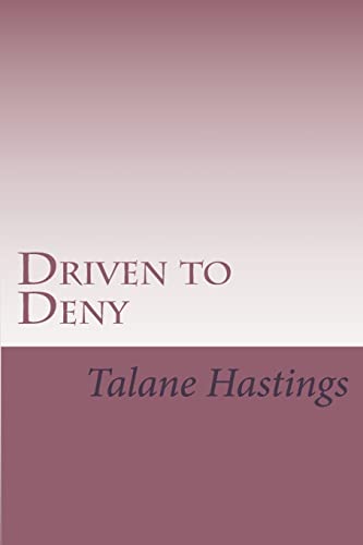 Driven To Deny