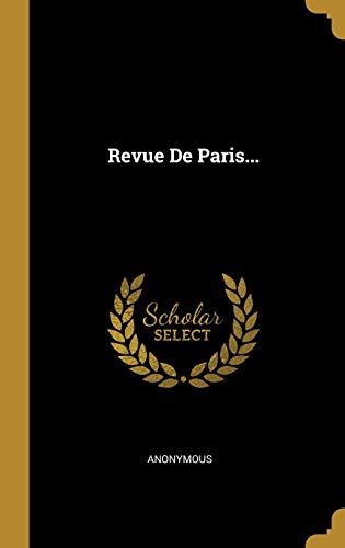 Revue De Paris... (French Edition)