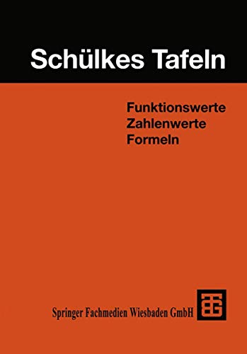 Schülkes Tafeln: Funktionswerte Zahlenwerte Formeln