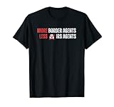 Mehr Grenzbeamte Weniger IRS-Agenten Politisches Meme T-Shirt