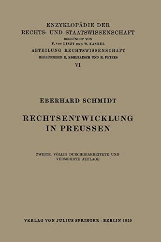 Rechtsentwicklung in Preussen (Enzyklopädie der Rechts- und Staatswissenschaft (6), Band 6) Rechtsentwicklung in Preussen (Enzyklopädie der Rechts- und Staatswissenschaft (6), Band 6)