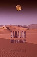 Babalon and other Plays 0993120016 Book Cover
