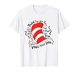 Today You Are You That Is Truer Than True T-Shirt