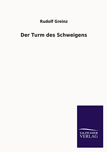 Der Turm Des Schweigens (German Edition)