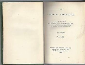 Hardcover The american revolution part II volume II sir george otto trevelyan longman 1909 [Hardcover] sir george otto trevelyan Book
