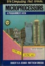 Hardcover Microprocessors: A Programmers View (Computing That Works) Book