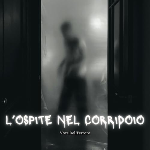 L'Ospite Nel Corridoio - Storie Horror