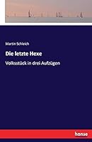 Die Letzte Hexe 3743654113 Book Cover