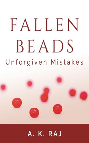 Fallen Beads: Unforgiven Mistakes