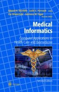 Medical Informatics Computer Applications in Health Care & Biomedicine, 2ND EDITION