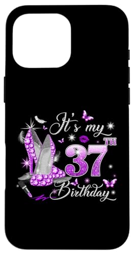 It�fs My 37th Birthday Pink 37 Years Old Birthday Queen Party �X�}�z�P�[�X iPhone 16 Pro Max �p