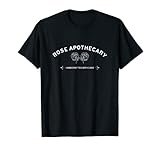 Rose Apothecary Handcrafted With Cares Gift Tee T-Shirt