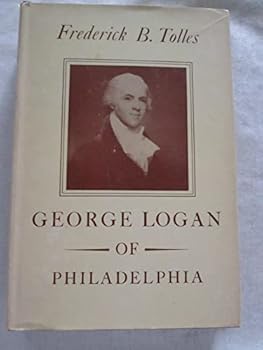 George Logan of Philadelphia (The Right wing individualist tradition in America)