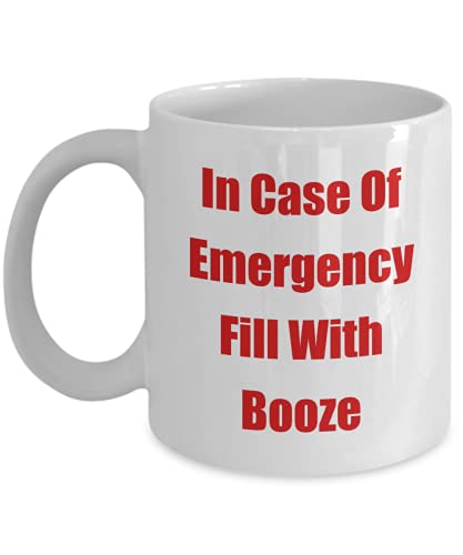 In Case Of Emergency Booze Coffee Mug