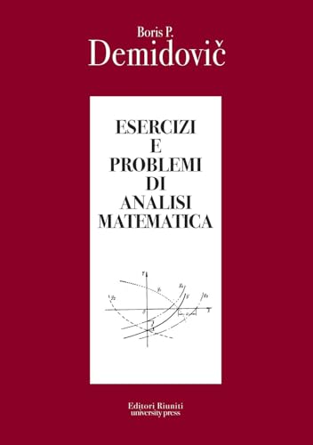  Esercizi e problemi di analisi matematica