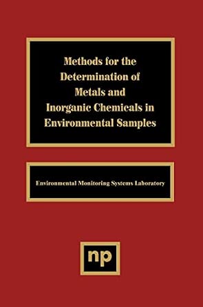 Methods for the Determination of Metals and Inorganic Chemicals in Environmental Samples-Wow! eBook