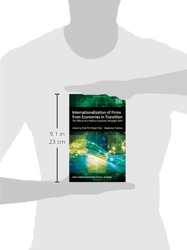 Internationalization of Firms from Economies in Transition: The Effects of a Politico-Economic Paradigm Shift (New Horizons in International Business series)