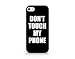 Don't Touch My Phone - iPhone 5C Black Case (C) Andre Gift Shop
