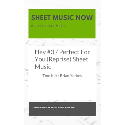 Hey #3 / Perfect For You (Reprise) Sheet Music