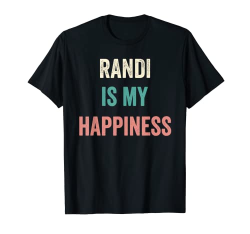 Randi es mi felicidad Camiseta