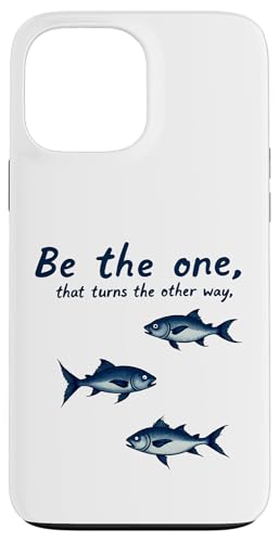 Be The One That Turns The Other Way �����I�Ȉ��p �X�}�z�P�[�X iPhone 13 Pro Max �p