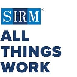 SHRM All Things Work Podcast Por SHRM arte de portada