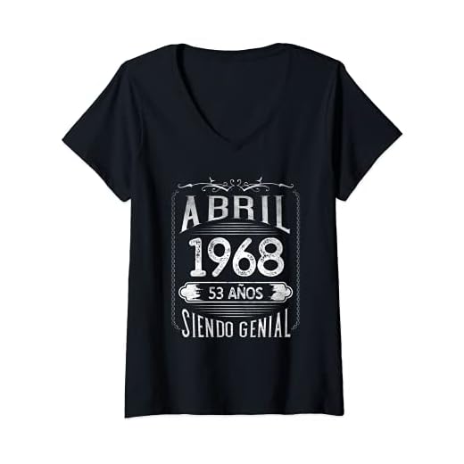 Mujer Nacido En Abril 1968 - 53 años Regalo Cumpleaños Hombre Camiseta Cuello V