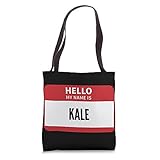 Kale Name Tag, Hello My Name Is Kale Tote Bag