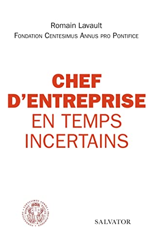 Chef d´entreprise en temps incertains
