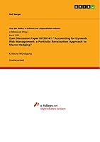 Zum Discussion Paper DP/2014/1 Accounting for Dynamic Risk Management: a Portfolio Revaluation Approach to Macro Hedging: Kritische W�rdigung 3668012482 Book Cover