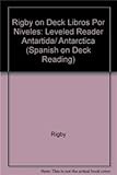  Rigby on Deck Libros Por Niveles: Leveled Reader Antartida/ Antarctica