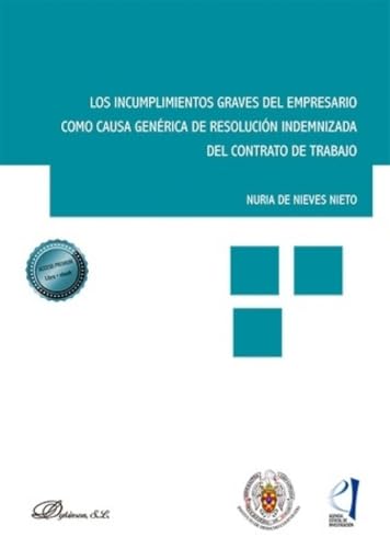 Portada de Los incumplimientos graves del empresario como causa genérica de resolución indemnizada del contrato de trabajo