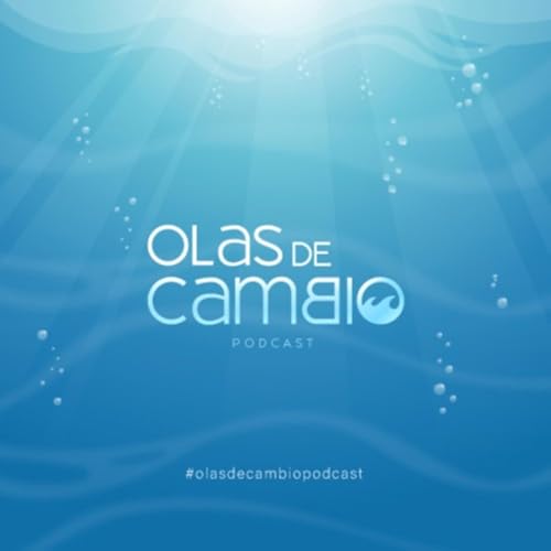 Olas de cambio Podcast Por Olas de cambio arte de portada