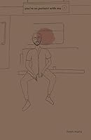 you're so patient with me 1726470423 Book Cover