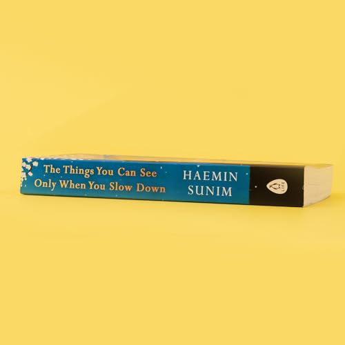 The Things You Can See Only When You Slow Down by Haemin Sunim - Image 4