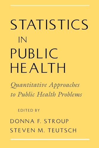 Statistics in Public Health: Quantitative Appro... 0195114981 Book Cover