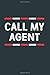 Produktbild Call My Agent: Cool Animated Design For Actors Film maker Actress Theater Students Acting Any Occasion Notebook Composition Book Novelty Gift (6"x9") Dot Grid Notebook to write in