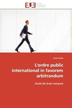 Paperback L'Ordre Public International in Favorem Arbitrandum [French] Book
